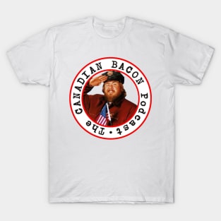 John Candy Canadian Bacon Podcast T-Shirt